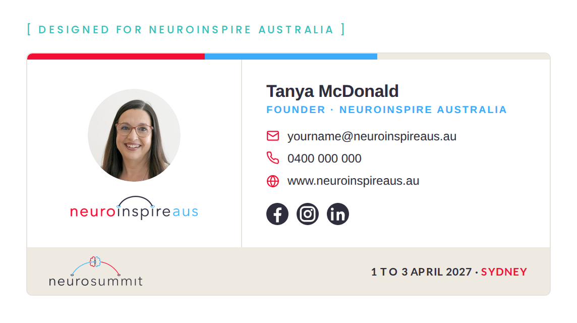 Custom email signature designed for NeuroInspire Australia: Tanya McDonald, Founder, with her headshot and logo, a red and blue brand bar, contact details, social icons and a Neuro Summit strip with the date